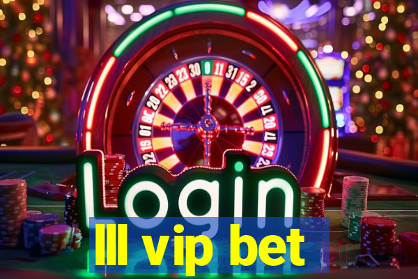 lll vip bet